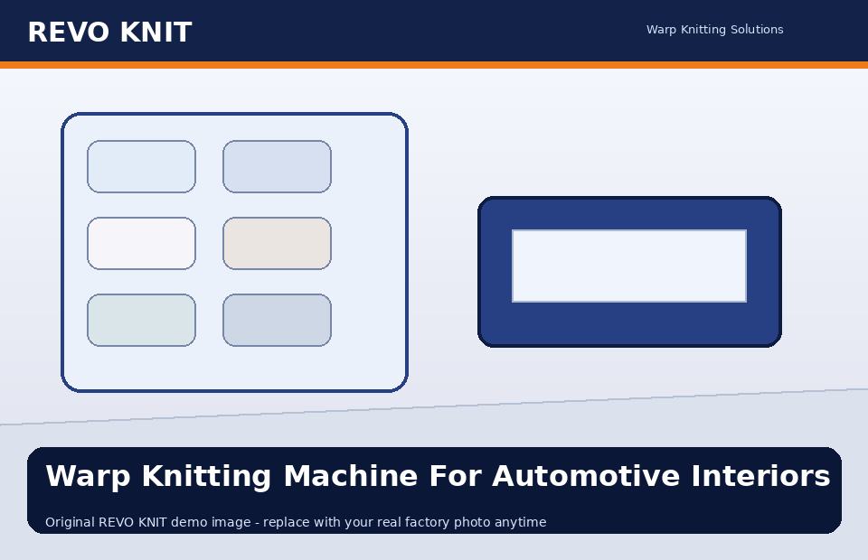 Warp Knitting Machine For Automotive Interiors