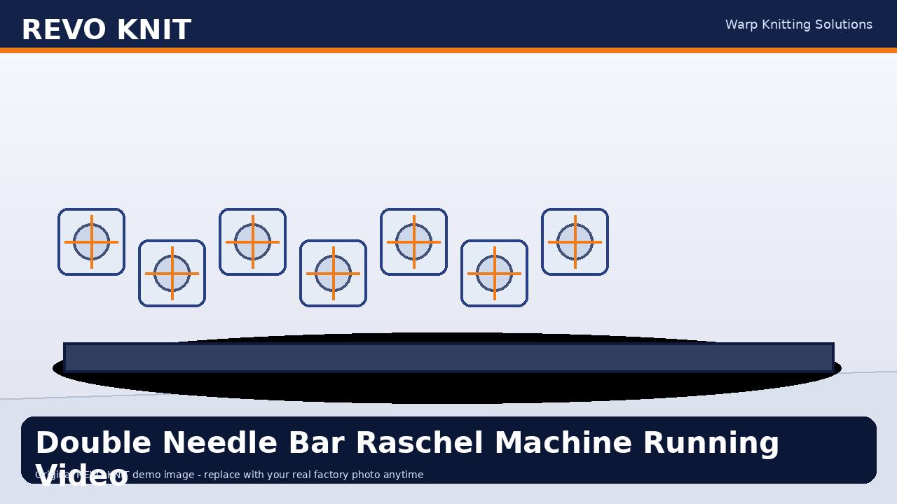 Double Needle Bar Raschel Machine Running Video
